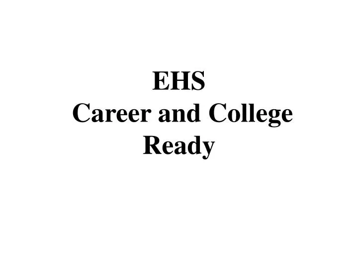 ehs career and college ready