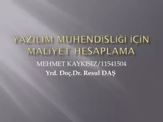 yazilim m hend sl n mal yet hesaplama