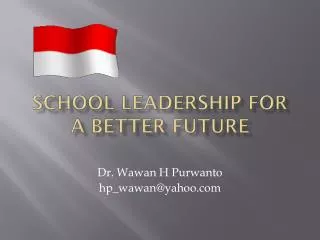 School Leadership For A Better Future