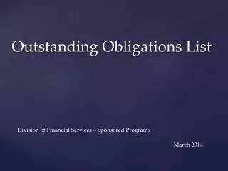 Outstanding Obligations List