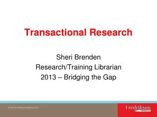 Transactional Research