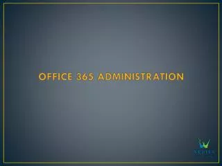 OFFICE 365 ADMINISTRATION