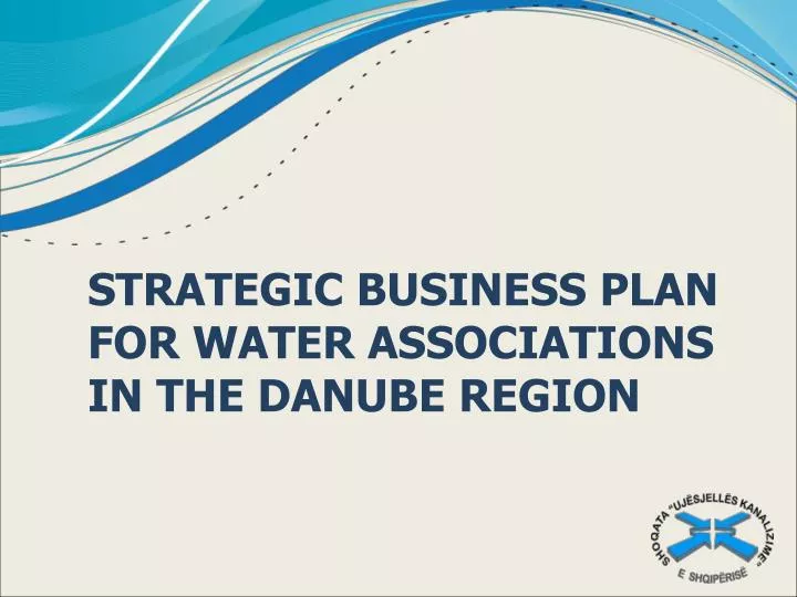 strategic business plan for water associations in the danube region
