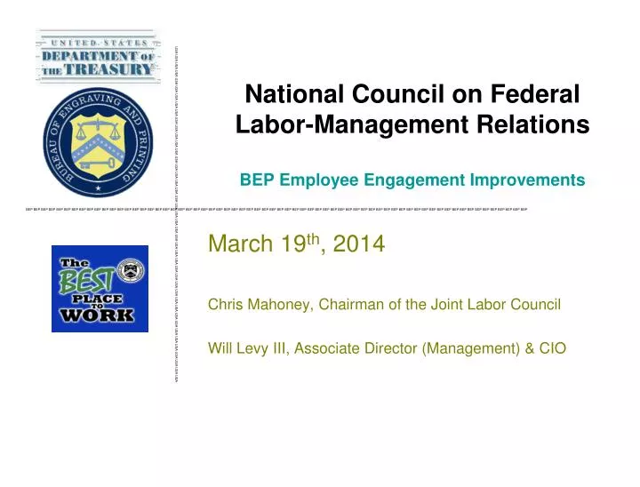 national council on federal labor management relations bep employee engagement improvements
