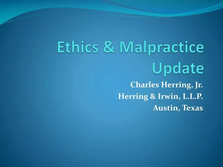 ethics malpractice update
