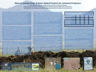 Manure Composting: A Value Added Product for Livestock Producers G. Nathan Brown, Producer, Amaltheia Organic Dairy LLC,