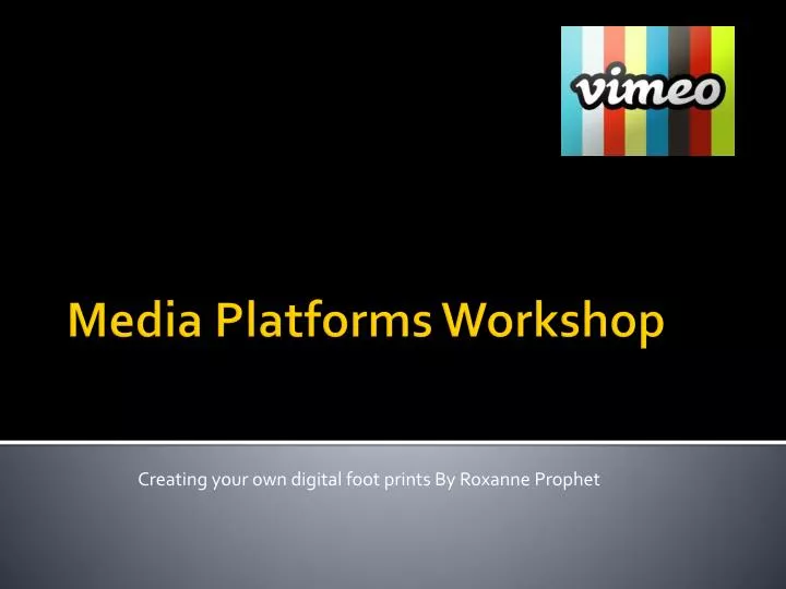 media platforms workshop