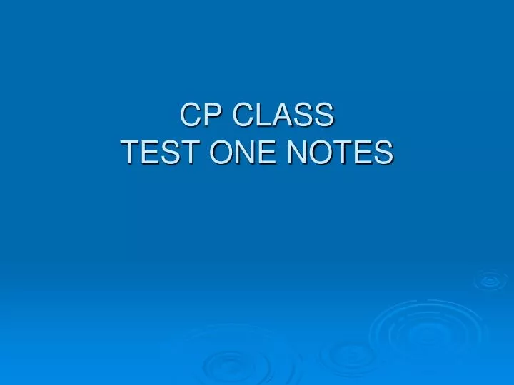 cp class test one notes