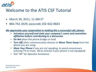 Welcome t o the ATIS CSF Tutorial