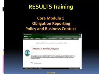 RESULTS Training Core Module 1 Obligation Reporting Policy and Business Context