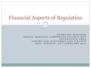 Financial Aspects of Regulation