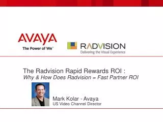 The Radvision Rapid Rewards ROI : Why &amp; How Does Radvision = Fast Partner ROI