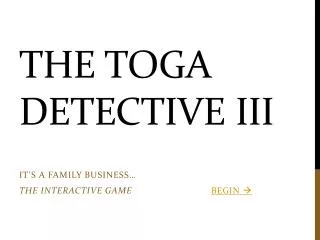 The Toga Detective III