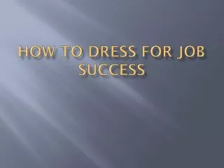 How to dress for job success