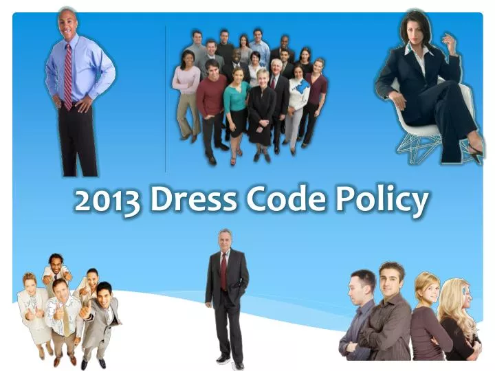 2013 dress code policy