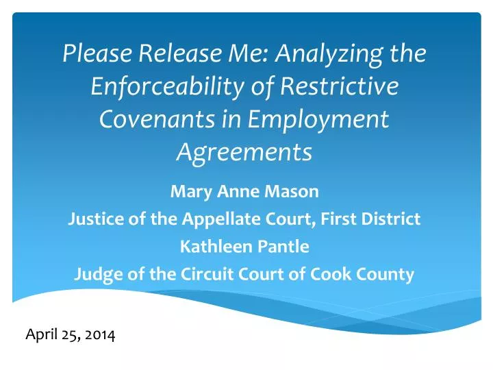 please release me analyzing the enforceability of restrictive covenants in employment agreements