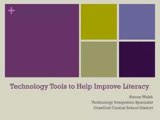 Technology Tools to Help Improve Literacy