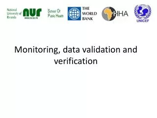 Monitoring, data validation and verification