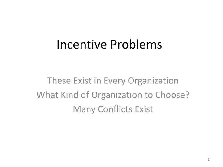 incentive problems