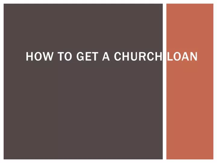 how to get a church loan