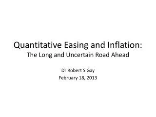 Quantitative Easing and Inflation: The Long and Uncertain Road Ahead