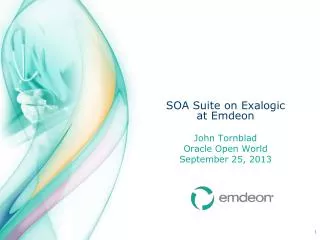 SOA Suite on Exalogic at Emdeon