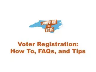 Voter Registration: How To, FAQs, and Tips