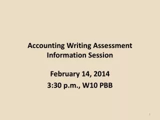 Accounting Writing Assessment Information Session