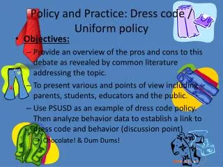 Policy and Practice: Dress code / Uniform policy