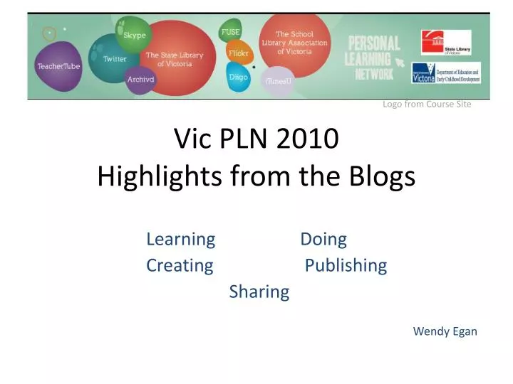 vic pln 2010 highlights from t he blogs