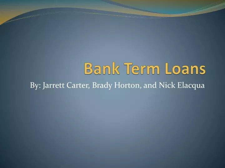 bank term loans