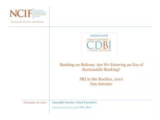 Banking on Reform: Are We Entering an Era of Sustainable Banking? SRI in the Rockies, 2010 San Antonio