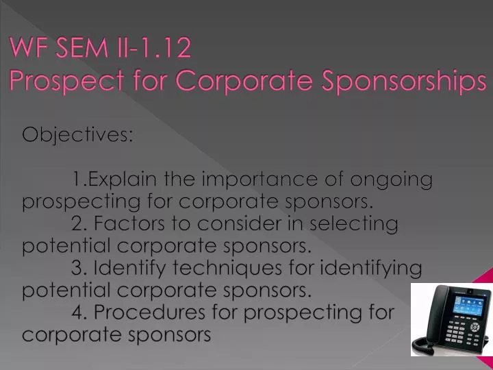 wf sem ii 1 12 prospect for corporate sponsorships