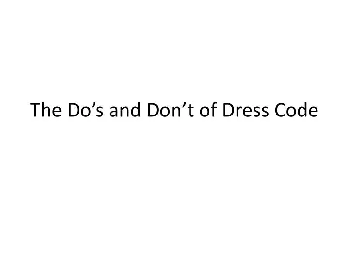 the do s and don t of dress code
