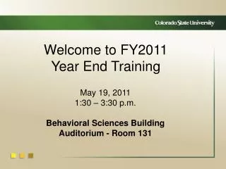 Welcome to FY2011 Year End Training