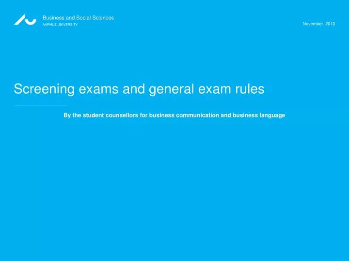 screening exams and general exam rules