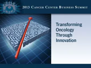 Innovative Cancer Care Initiative #3 Transitioning to Risk - Episodes &amp; Bundles