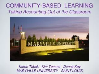 COMMUNITY-BASED LEARNING Taking Accounting Out of the Classroom