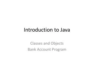 Introduction to Java