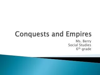 Conquests and Empires