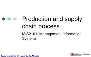 Production and supply chain process