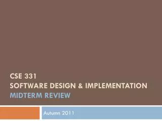 CSE 331 Software Design &amp; Implementation midterm review