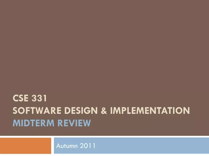 cse 331 software design implementation midterm review
