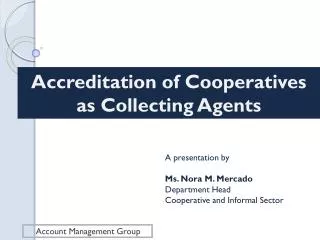 Accreditation of Cooperatives as Collecting Agents
