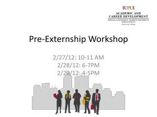 Pre-Externship Workshop