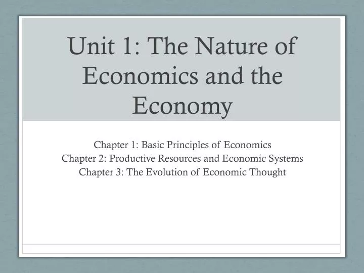 unit 1 the nature of economics and the economy