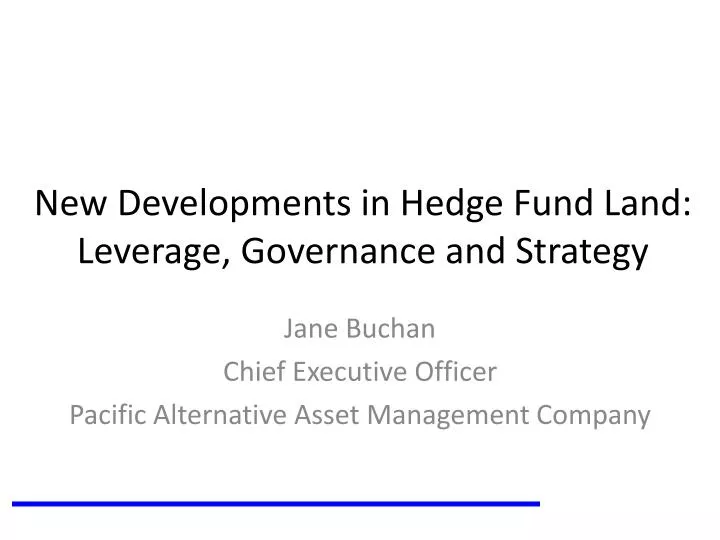 new developments in hedge fund land leverage governance and strategy