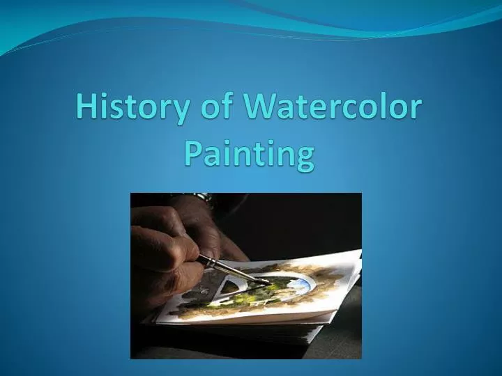 history of watercolor painting