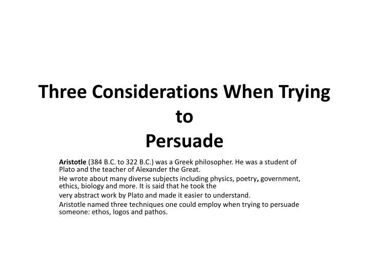 three considerations when trying to persuade