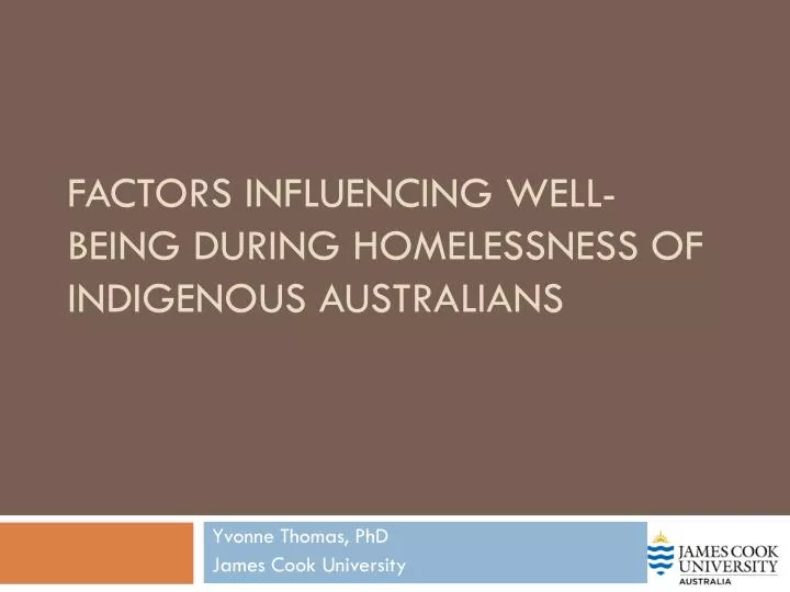 factors influencing well being during homelessness of indigenous australians